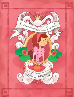 princesses learn french - snow white imagen de la portada del libro