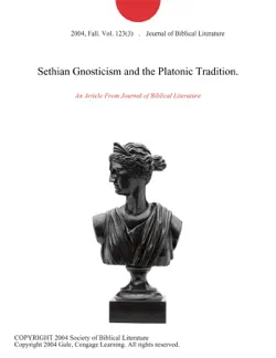 sethian gnosticism and the platonic tradition. book cover image
