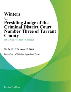 winters v. presiding judge of the criminal district court number three of tarrant county book cover image