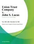 Union Trust Company v. John S. Lucas sinopsis y comentarios