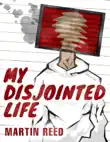 My Disjointed Life synopsis, comments
