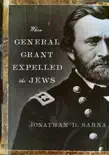 When General Grant Expelled the Jews synopsis, comments