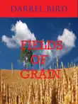 Fields Of Grain synopsis, comments
