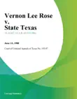 Vernon Lee Rose v. State Texas synopsis, comments