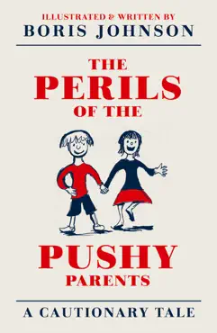 the perils of the pushy parents imagen de la portada del libro