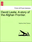 David Leslie. A story of the Afghan Frontier. VOL. II synopsis, comments