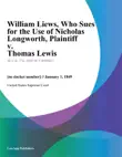 William Liews, Who Sues for the Use of Nicholas Longworth, Plaintiff v. Thomas Lewis synopsis, comments