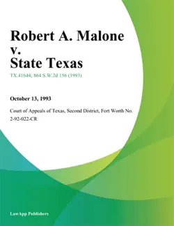 robert a. malone v. state texas book cover image