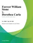 Forrest William Stone v. Dorothea Carla synopsis, comments