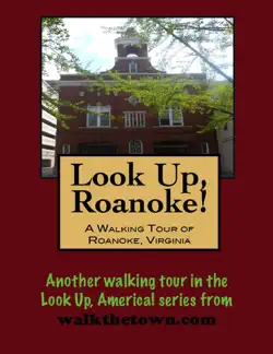 a walking tour of roanoke, virginia book cover image