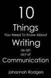 10 Things You Need To Know About Writing As An Act of Communication synopsis, comments