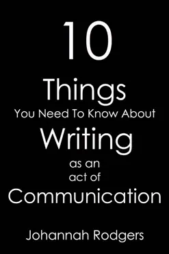 10 things you need to know about writing as an act of communication book cover image