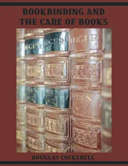 bookbinding and the care of books (illustrated) book cover image