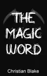The Magic Word synopsis, comments