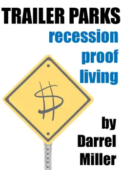 trailer parks: recession proof living book cover image