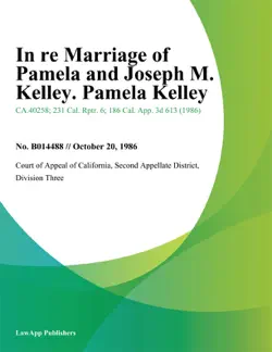 in re marriage of pamela and joseph m. kelley. pamela kelley book cover image