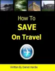 How to Save on Travel synopsis, comments