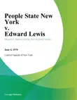 People State New York v. Edward Lewis sinopsis y comentarios