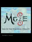 MUSE - End of the Hum Ming Dynasty synopsis, comments