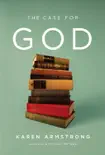 The Case for God synopsis, comments