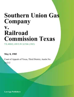 southern union gas company v. railroad commission texas book cover image