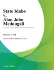 State Idaho v. Alan John Mcdougall synopsis, comments