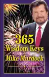 365 Wisdom Keys of Mike Murdock synopsis, comments