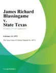James Richard Blassingame v. State Texas sinopsis y comentarios