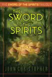 The Sword of the Spirits synopsis, comments