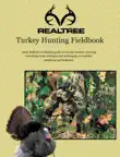 Realtree Turkey Hunting Fieldbook synopsis, comments