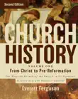 Church History, Volume One: From Christ to the Pre-Reformation sinopsis y comentarios