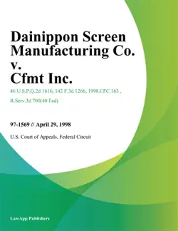 dainippon screen manufacturing co. v. cfmt inc. book cover image