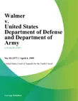 Walmer V. United States Department Of Defense And Department Of Army synopsis, comments