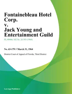 fontainebleau hotel corp. v. jack young and entertainment guild imagen de la portada del libro