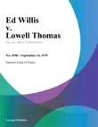 Ed Willis v. Lowell Thomas synopsis, comments