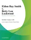 Eldon Ray Smith v. Betty Lou Lockwood synopsis, comments