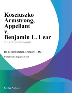 kosciuszko armstrong, appellant v. benjamin l. lear book cover image