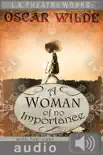A Woman of No Importance (with audio)