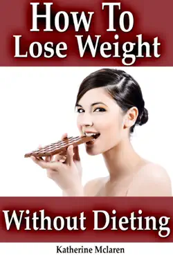 stop getting fat: how to lose weight fast without dieting? [the uncommon guide to rapid fat-loss] book cover image