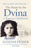 The House by the Dvina synopsis, comments