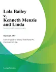 Lola Bailey v. Kenneth Menzie and Linda synopsis, comments