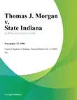 Thomas J. Morgan v. State Indiana synopsis, comments