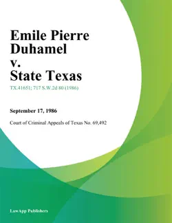 emile pierre duhamel v. state texas book cover image