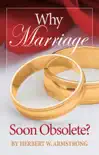 Why Marriage - Soon Obsolete?