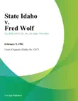 State Idaho v. Fred Wolf synopsis, comments