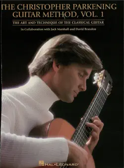 the christopher parkening guitar method - volume 1 (music instruction) book cover image