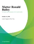 Matter Ronald Bailey synopsis, comments