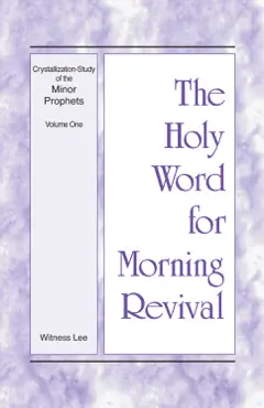 the holy word for morning revival - crystallization-study of the minor prophets, volume 1 book cover image
