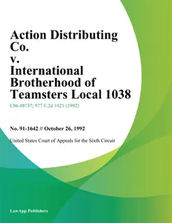 action distributing co. v. international brotherhood of teamsters local 1038 book cover image