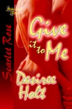 Give It to Me book summary, reviews and downlod